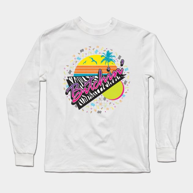 Bitchin' Long Sleeve T-Shirt by BeanePod